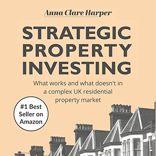 Strategic Property Investing - Anna Clare Harper